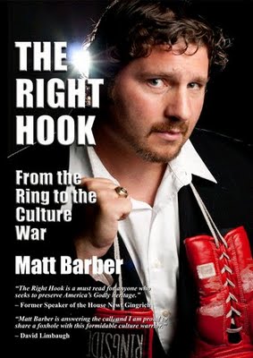 Matt Barber, author of The Right Hook: From the Ring to the Culture War (www.therighthookbook.com)