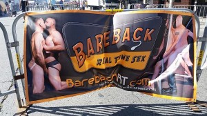 A seller of condomless "barebacking" homosexual porn has a banner at one of the entrances of Up Your Alley. The Centers for Disease Control (CDC) strongly urges condom use for "men having sex with men" to prevent HIV--but many "gay" men ignore the CDC guidelines.
