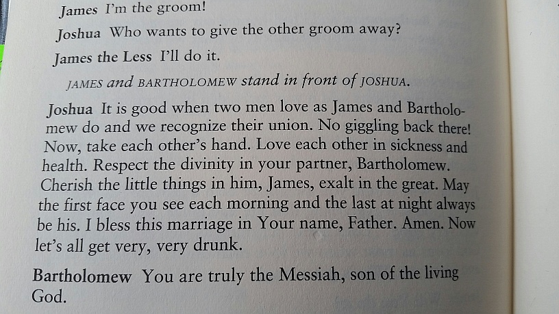 The above passage where "Joshua"--representing "Jesus Christ"--conducts a homosexual "marriage" between two of his male disciples is found on Page 62 of the play, "Corpus Christi," by homosexual Terrence McNally. The play screened at Creating Change--which was sponsored by Southwest Airlines and other major corporations--is titled, "Corpus Christi: Playing with Redemption." It celebrates the blasphemous play.