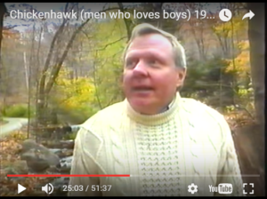 Seducing Boys into Sex - It is very hard to watch something so evil, but note how NAMBLA leader Leyland Stevenson rationalizes the sexual seduction of boys in the film, "ChickenHawk."