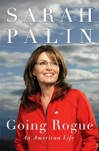 Going Rogue by Sarah Palin