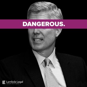 Lambda_Legal_Gorsuch_Dangerous_Graphic